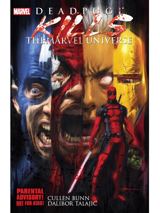 Title details for Deadpool Kills The Marvel Universe by Cullen Bunn - Available